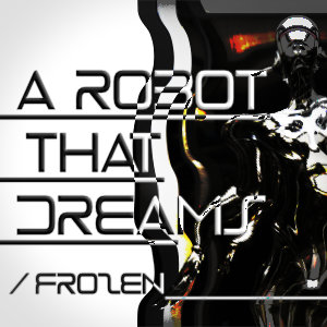 A Robot that Dreams